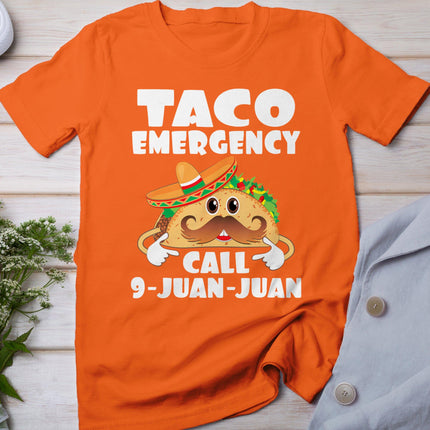 Taco Emergency Call 9 Juan Juan Funny Cinco De Mayo T-Shirt