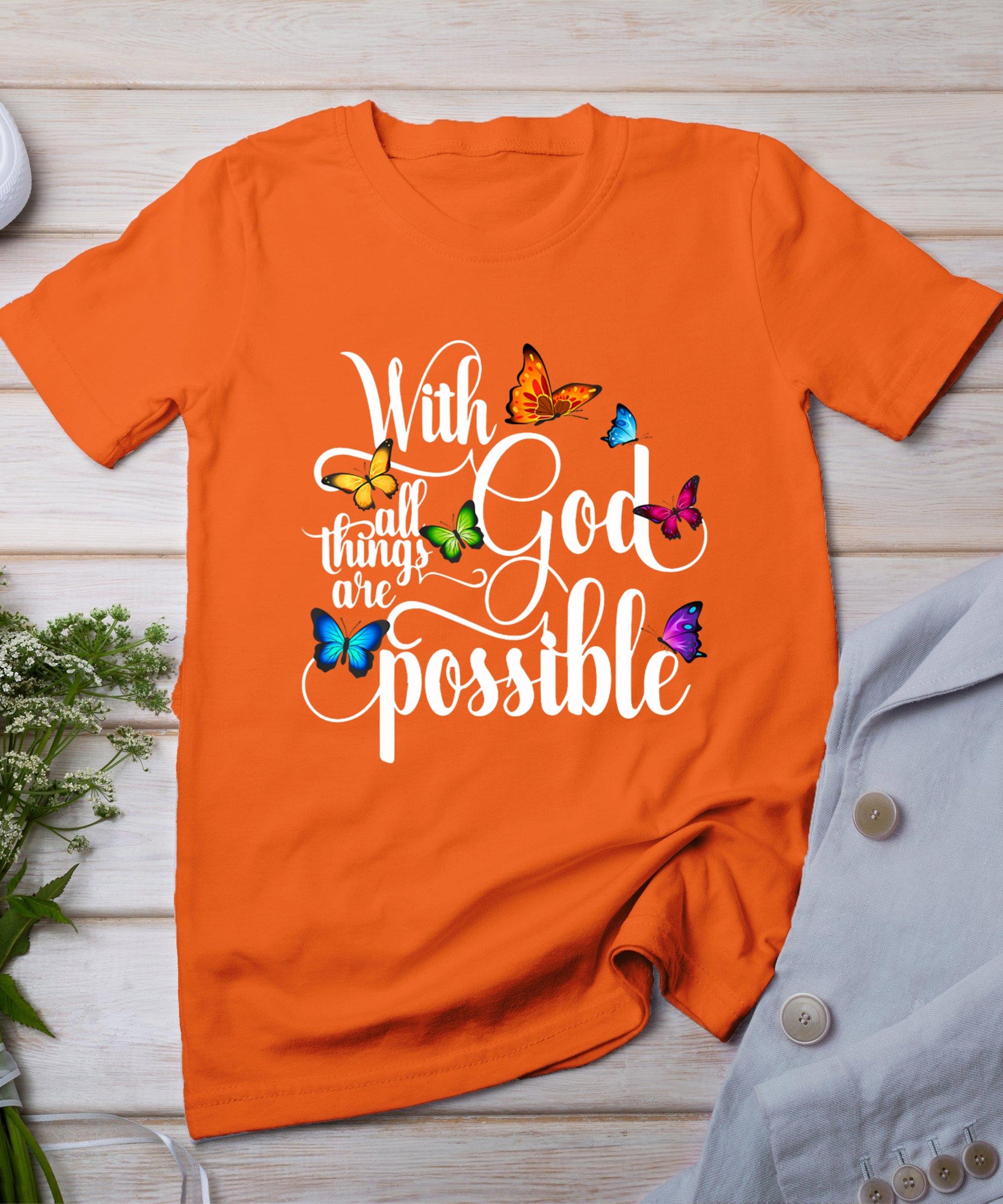 With God All Things Are Possible - Religious Butterfly Art T-Shirt