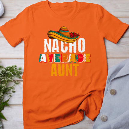 Nacho Average Aunt Cinco De Mayo Funny Mexican Latin T-Shirt