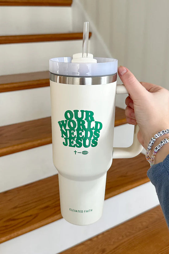 Our World Needs Jesus 40 oz Tumbler