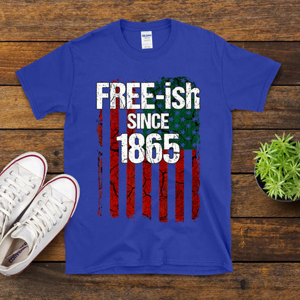 Free-Ish Since 1865 - Juneteenth Day Flag Black Pride T-Shirt