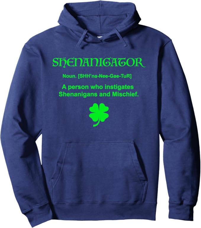 Shenanigator Hoodie Four Leaf Clover Saint Patrick Day Gifts Pullover Hoodie