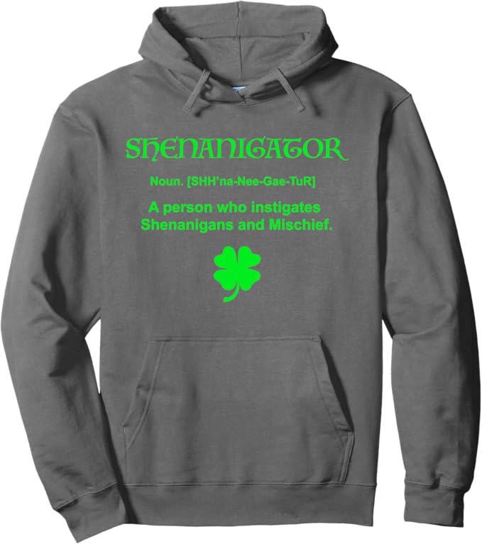 Shenanigator Hoodie Four Leaf Clover Saint Patrick Day Gifts Pullover Hoodie