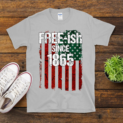 Free-Ish Since 1865 - Juneteenth Day Flag Black Pride T-Shirt
