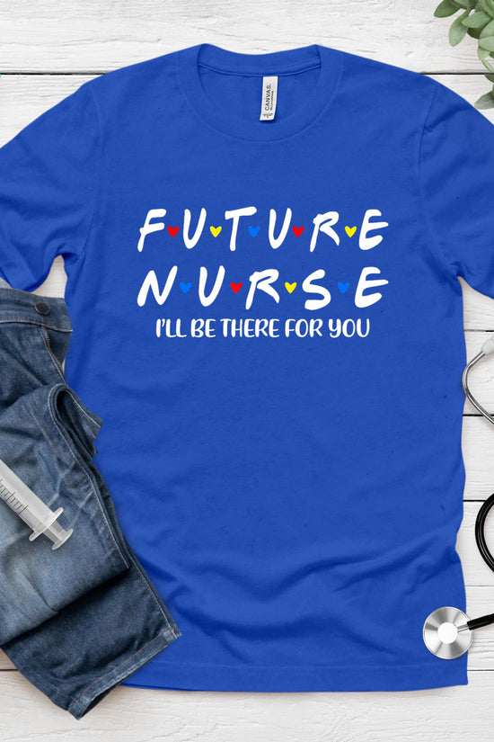 Future Nurse Funny Nursing Student Nurse School In Progress T-Shirt