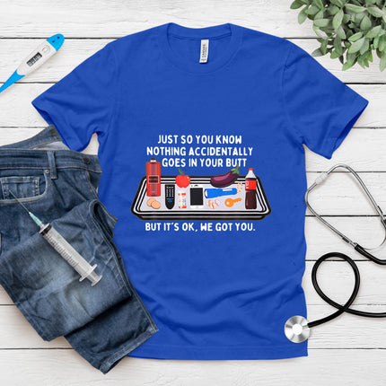Nurse Week Nursing Student Funny Nurse Meme New Nurse We Got T-Shirt