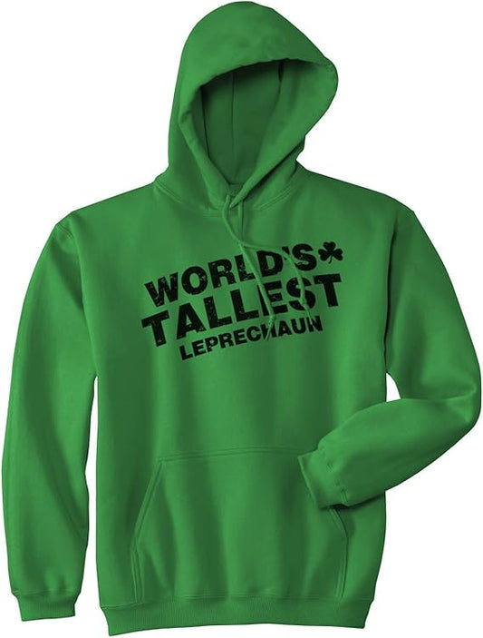 Worlds Tallest Leprechaun Hoodie Funny Sarcastic Saint Patricks Day SweatShirt