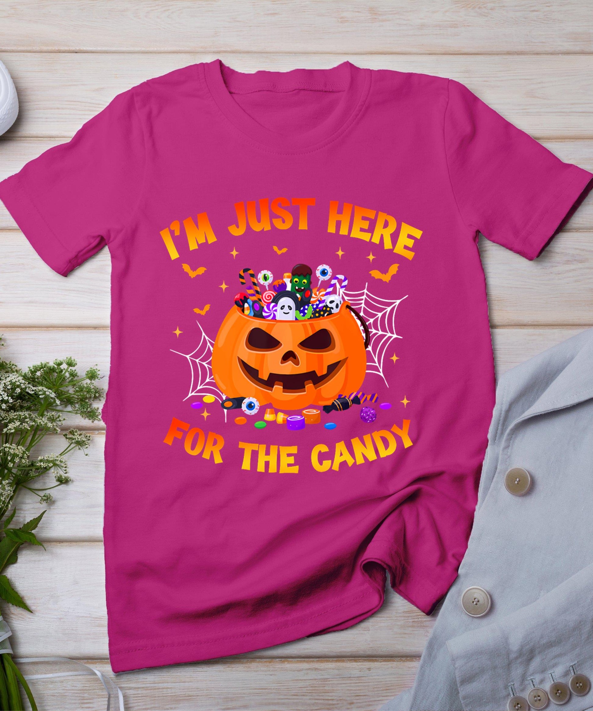 I'm Just Here For The Candy Funny Halloween Trick Or Treat T-Shirt