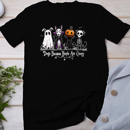 Dogs Because People are Creepy Spooky Dog Halloween Design T-Shirt