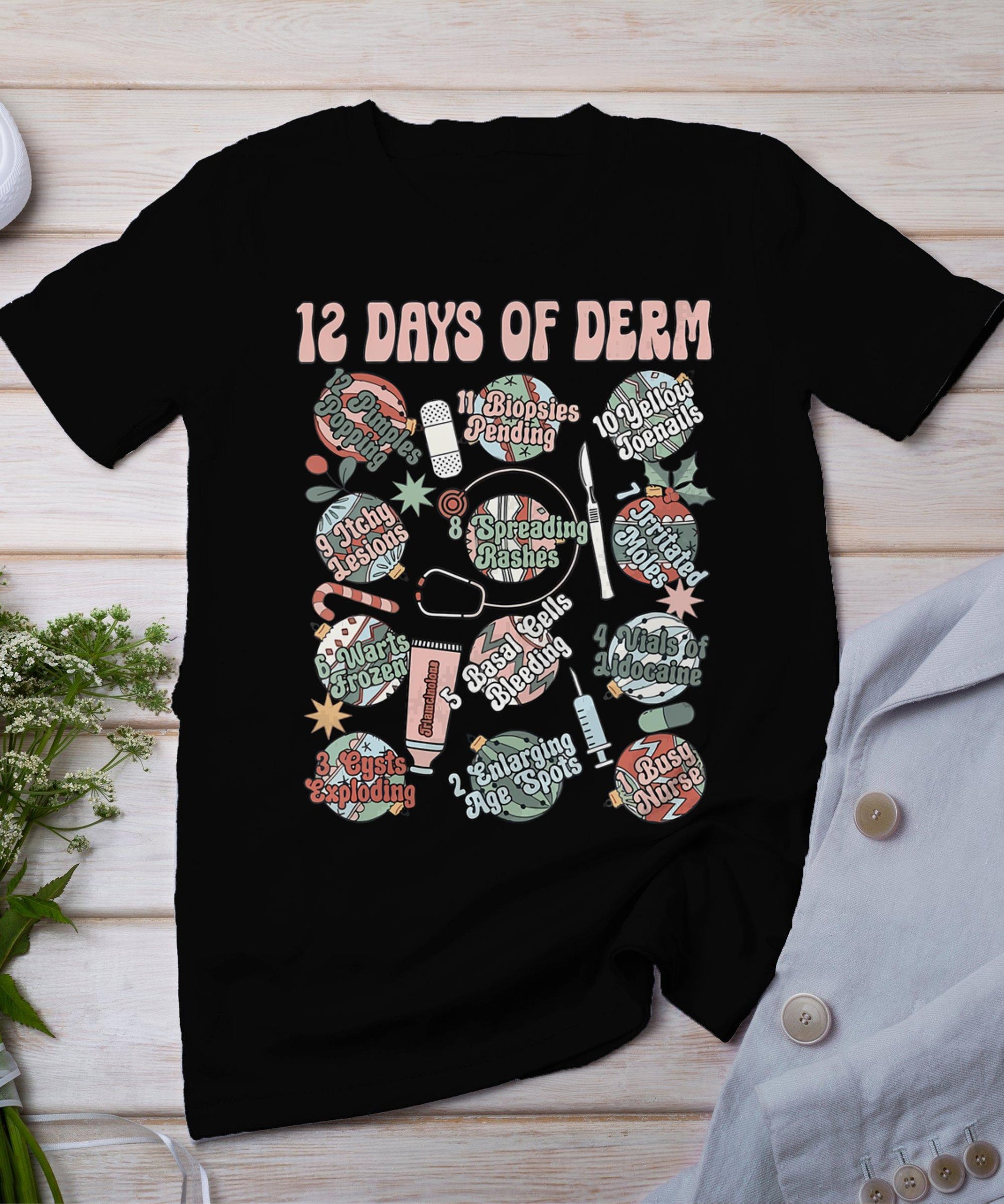 Dermatology Nurse Christmas 12 Days Of Derm Funny T-Shirt