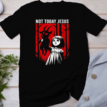 Not Today Jesus Dark Horror Halloween Quote T-Shirt