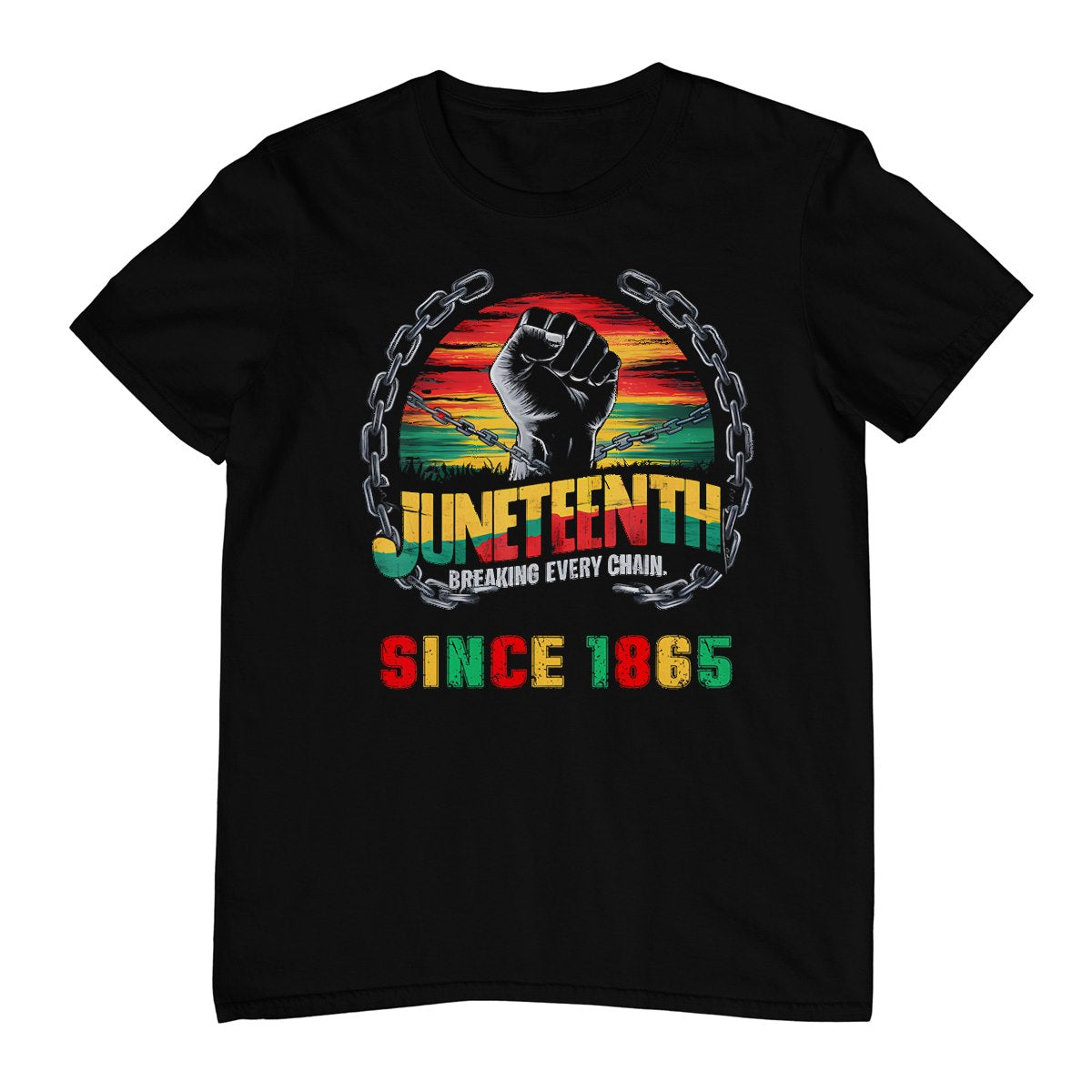 Black Freedom Day Juneteenth Breaking Every Chain Since 1865 T-Shirt