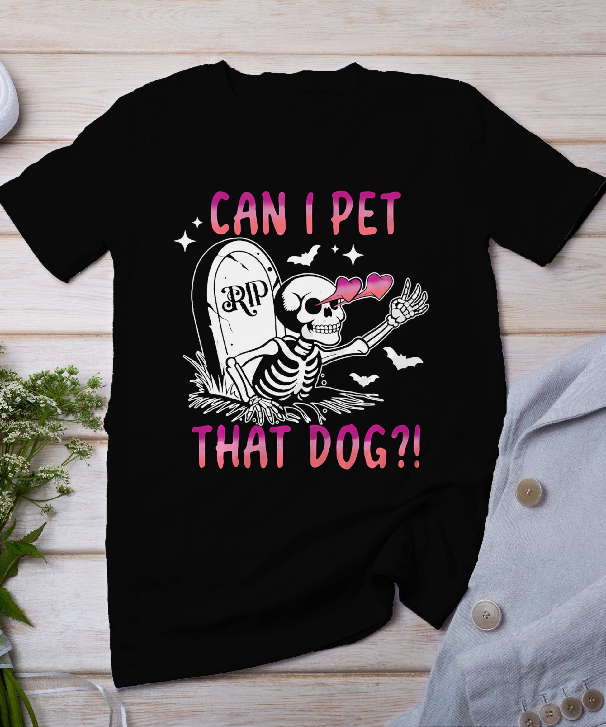 Can I Pet That Dog Skeleton Halloween T-Shirt