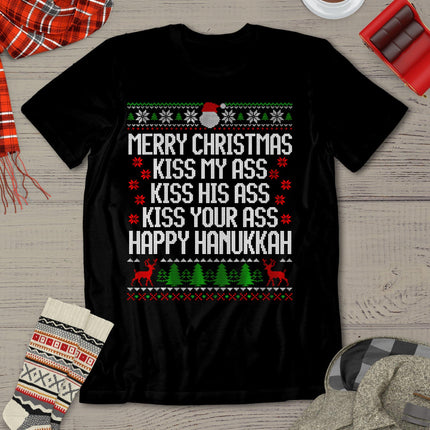 Happy Hanukkah Kiss My Ass His Ass Your Ass Merry Christmas T-Shirt