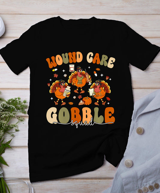 Wound Care Turkey Gobble Squad Wound Specialist Thanksgiving T-Shirt