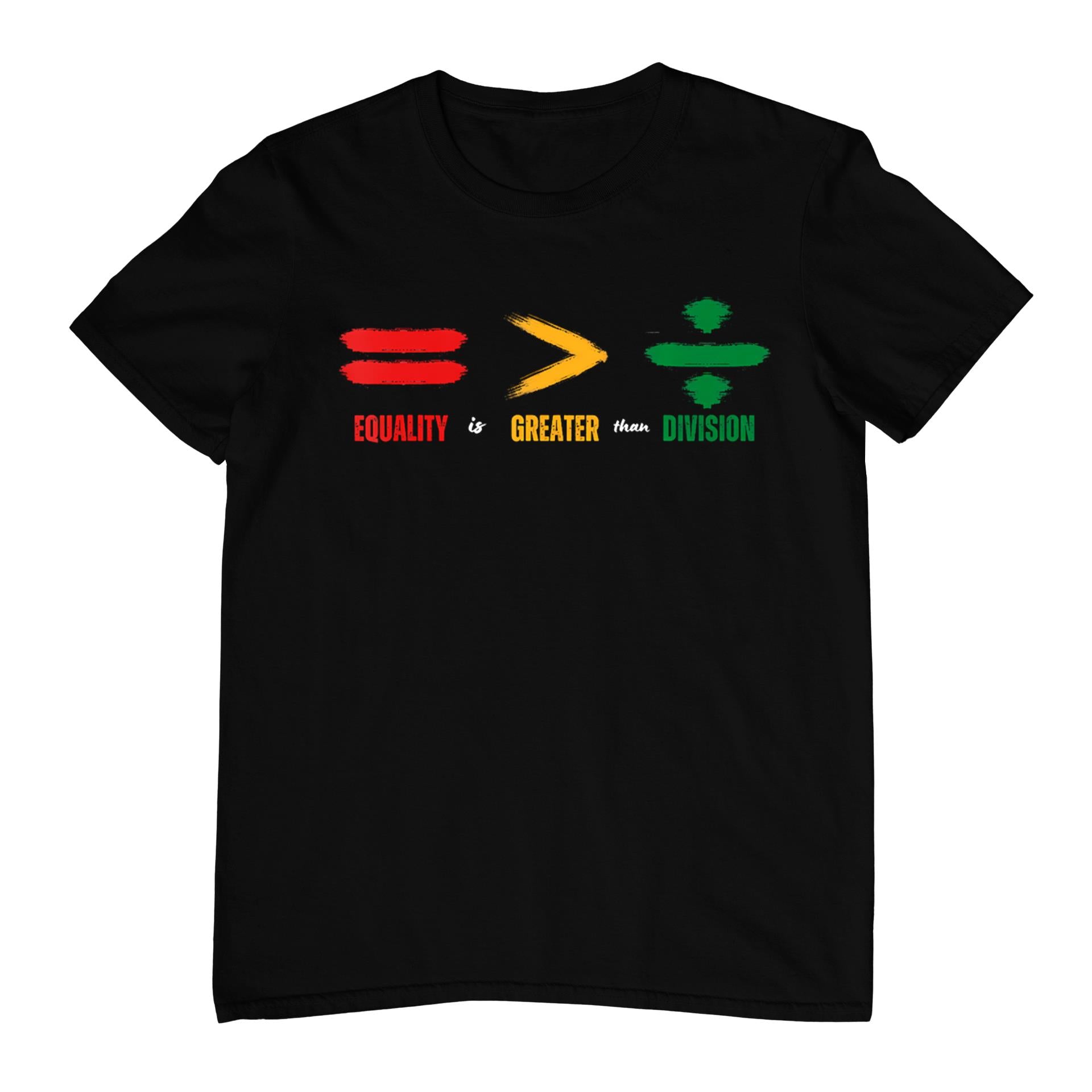 Equality Is Greater Than Division Math Black History Month T-Shirt