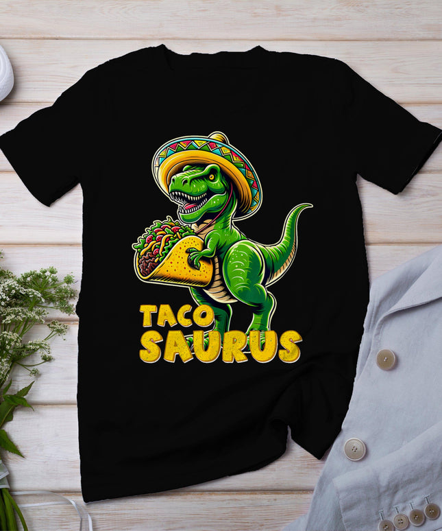 Tacosaurus Taco Dinosaur T Rex Dino Cinco De Mayo Mexican T-Shirt