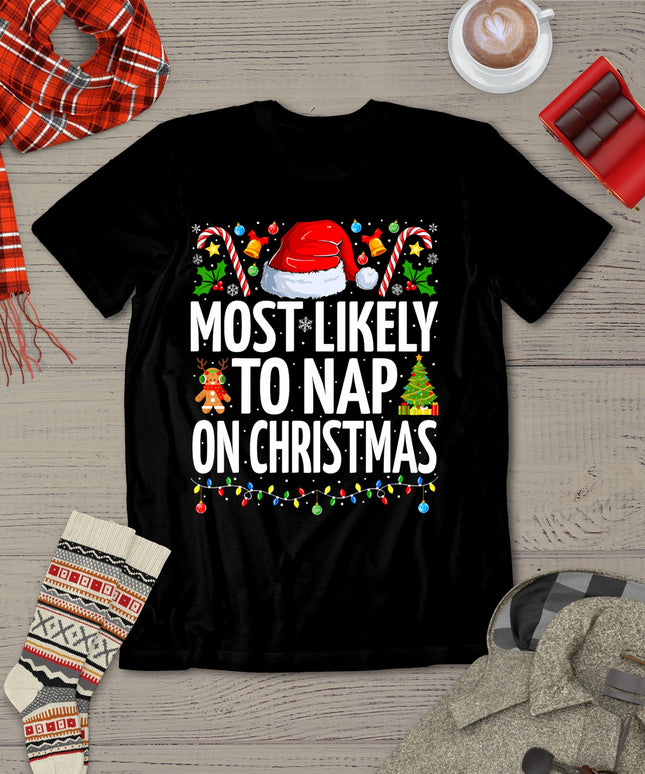 Most Likely To Nap On Christmas Funny Family Christmas T-Shirt
