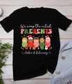 We Wrap Cutest Presents Labor Delivery Ld Nurse Christmas T-Shirt