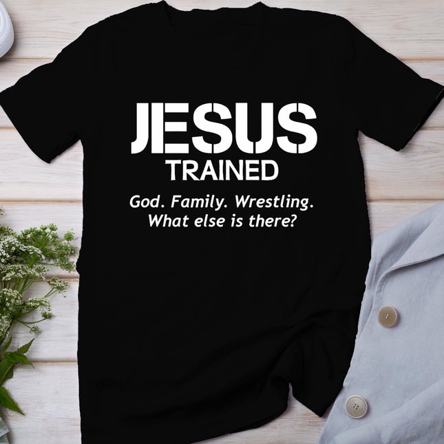 Jesus Trained Wrestling T-Shirt