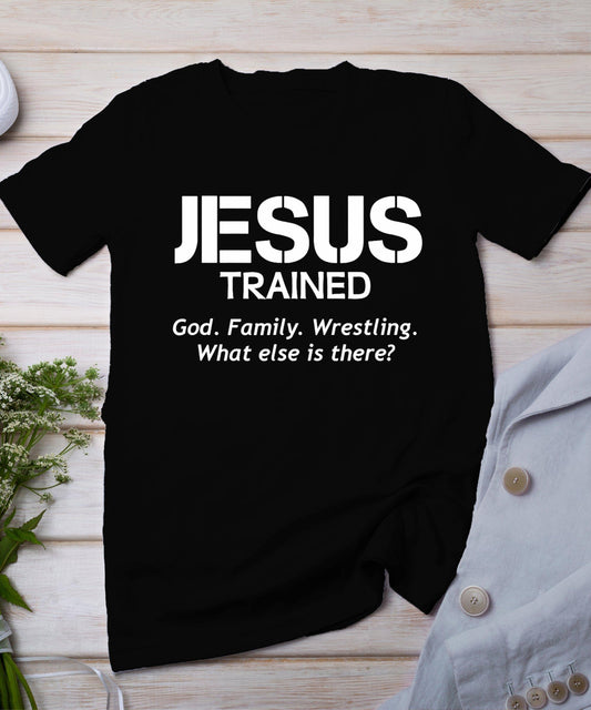 Jesus Trained Wrestling T-Shirt