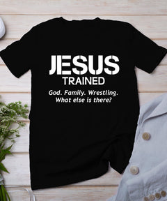 Jesus Trained Wrestling T-Shirt