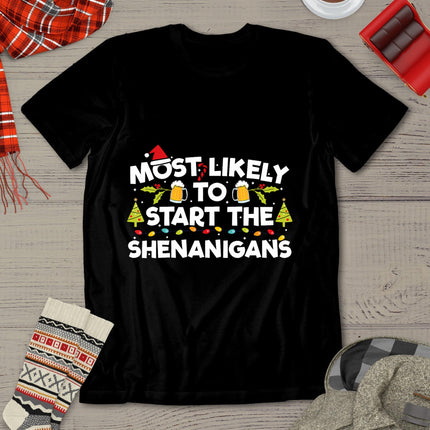 Most Likely To Start The Shenanigans Funny Family Christmas T-Shirt