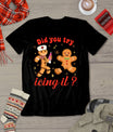 Funny Gingerbread Cookies School Nurse Did You Try Icing It T-Shirt