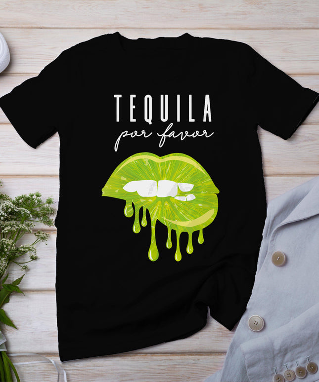 Tequila Por Favor Lime Lips Adult Drinking Cinco De Mayo T-Shirt