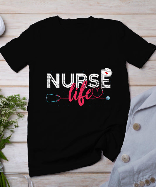 Nurse Life Hospital Lpn Stethoscope Healthcare Nursing Nurse T-Shirt