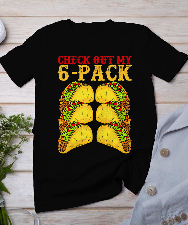 Cinco De Mayo Tacos Lover Gymnast - Check Out My 6 Pack T-Shirt