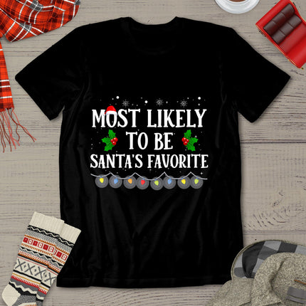 Most Likely To Be Santas Favorite Matching Family Christmas T-Shirt