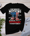 We Owe Illegals Nothing We Owe Our Veterans Everything T-Shirt