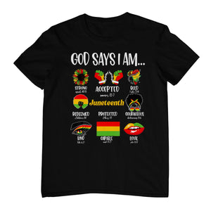 God Says I Am Christian Melanin Black History Juneteenth T-Shirt