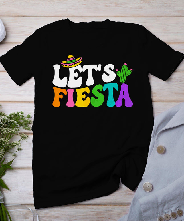 Groovy Let's Fiesta Cinco De Mayo Mexican Fiesta 5 De Mayo T-Shirt