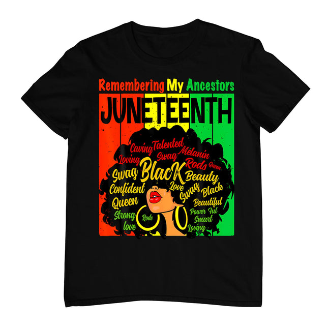 Remembering My Ancestors Juneteenth Natural Hair Black Women T-Shirt