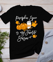 Thanksgiving Pumpkin Spice Is My Favorite Season T-Shirt