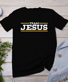 Team Jesus Christ Chrisitian Catholic Orthodox God T-Shirt