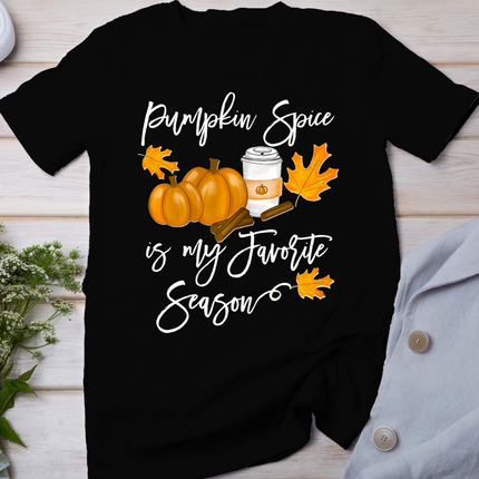 Thanksgiving Pumpkin Spice Is My Favorite Season T-Shirt