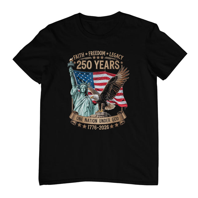 Faith and Freedom 250 Years 250th Anniversary USA Patriotic T-Shirt
