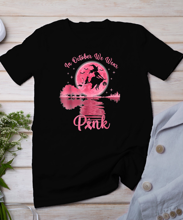 in October We Wear Pink Witch Breast Cancer Halloween T-Shirt