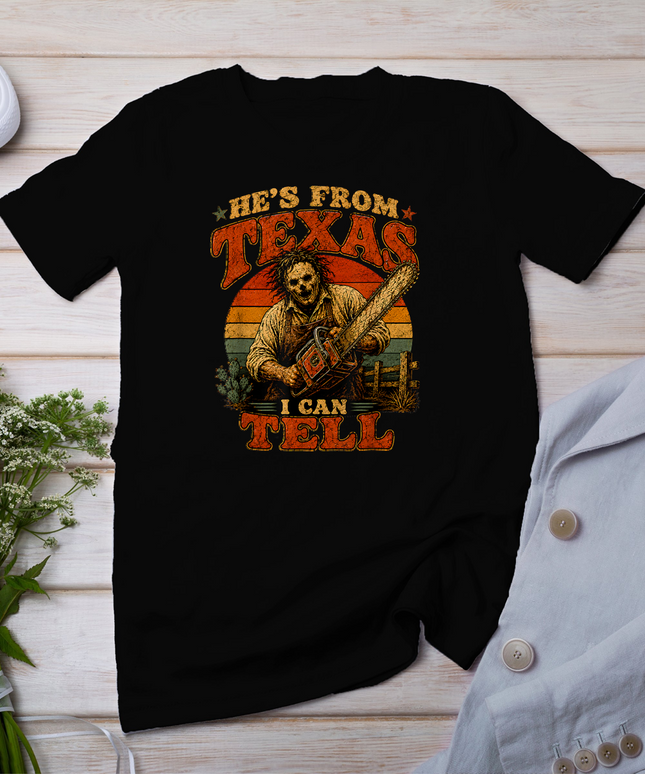 Retro Hes from Texas I Can Tell Chainsaw Horror Halloween T-Shirt