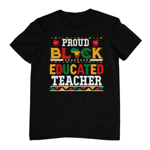 Proud Black Educated Teacher Costume Juneteenth Job Team T-Shirt