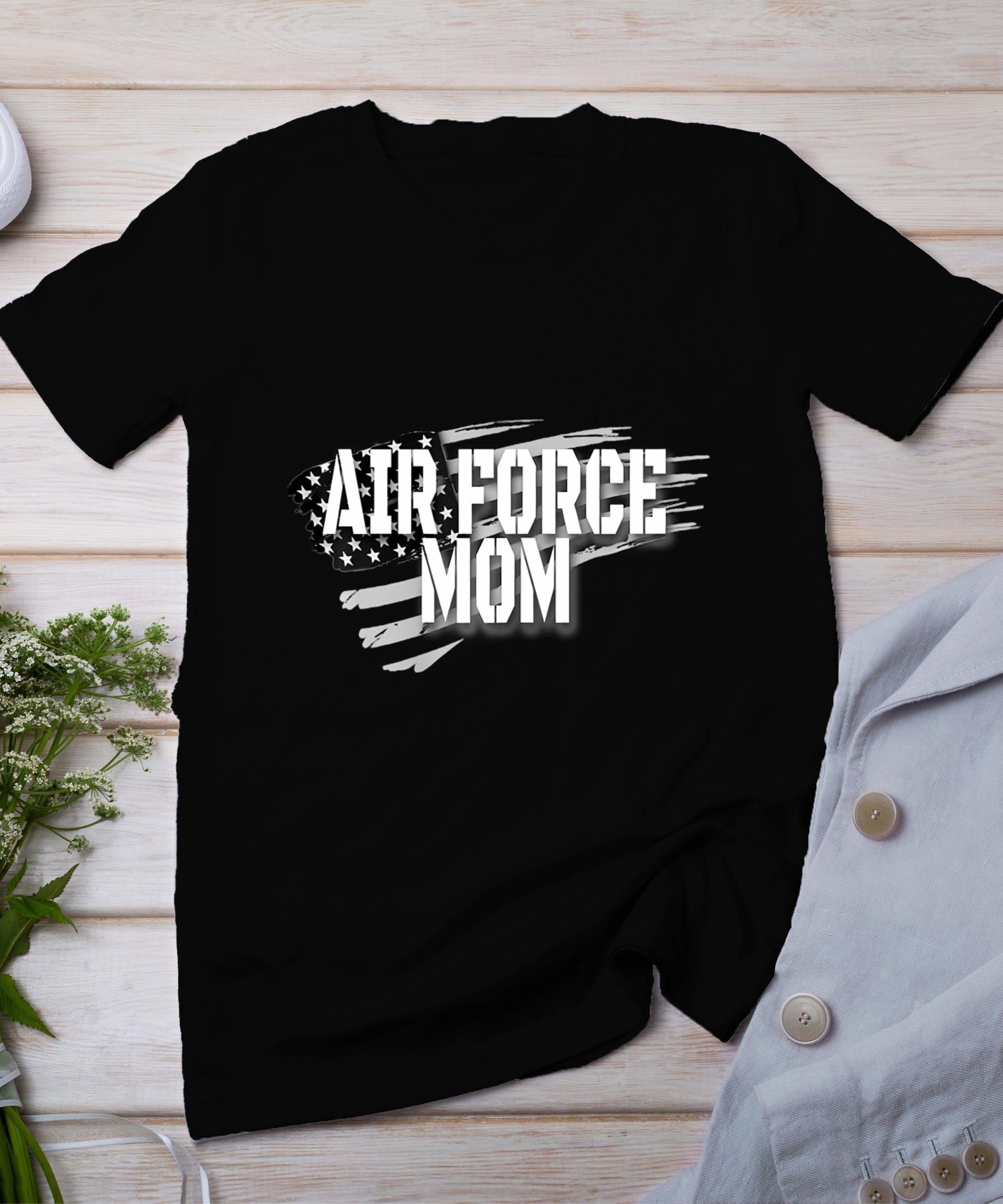 Air Force Mom Memorial Day Veterans Day 4th Of July Military T-Shirt