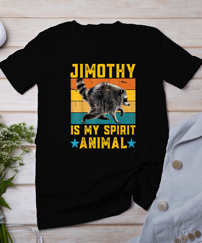 Jimothy Raccoon is My Spirit Animal Raccoon Meme T-Shirt