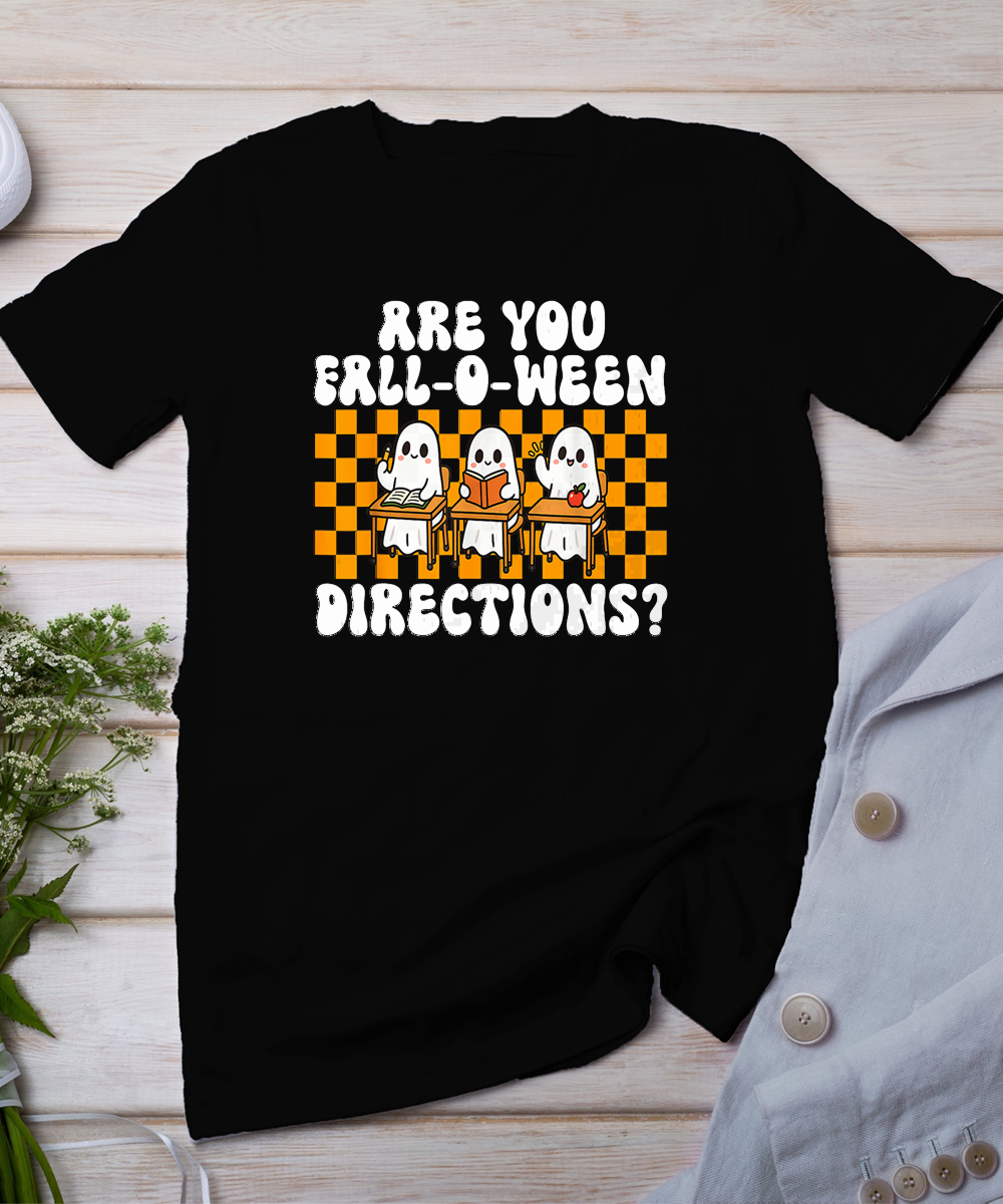 Halloween Teacher are You Fall-O-Ween Directions Spooky T-Shirt