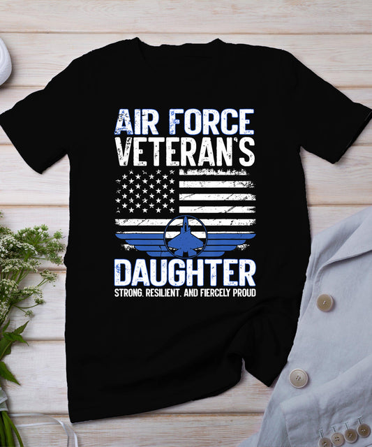 Proud Daughter Of A Air Force Veteran Daughter Veterans Day T-Shirt