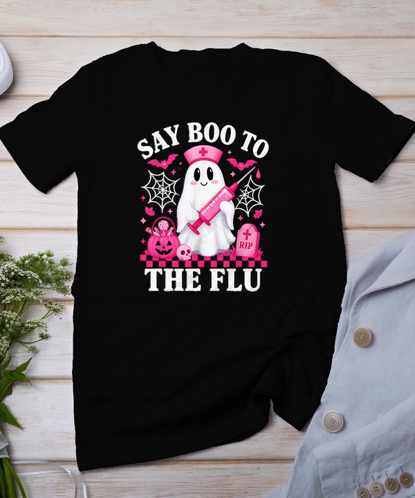 Say Boo to The Flu Funny Nurse Ghost Halloween Vaccine T-Shirt