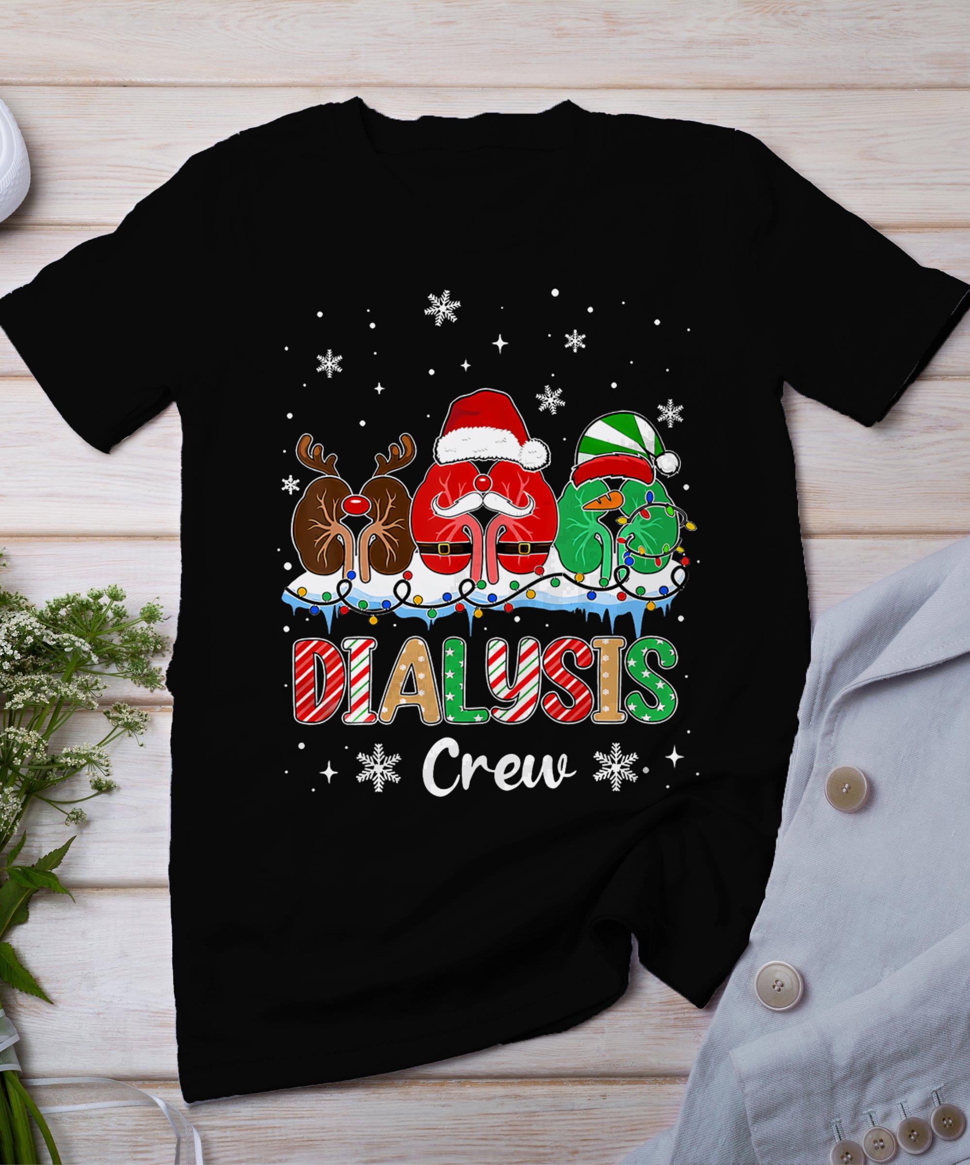 Dialysis Christmas Crew Dialysis Nurse Nephrology Technician T-Shirt