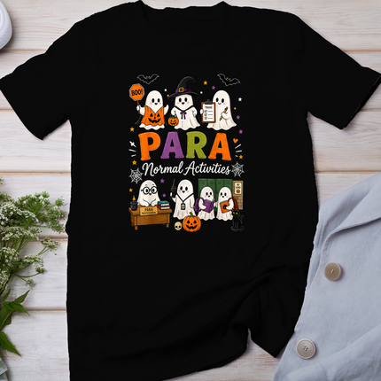Para Normal Activities SPED Teachers Ghost Fall Halloween T-Shirt
